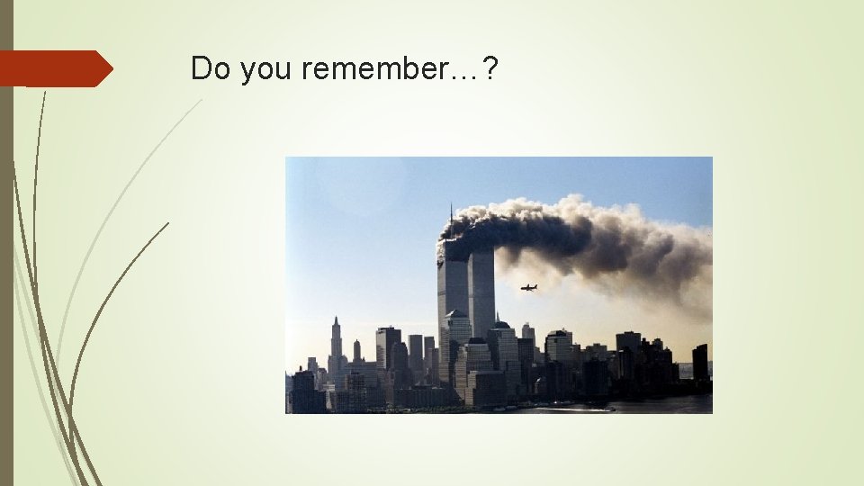 Do you remember…? 