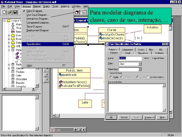 Para modelar diagrama de classe, caso de uso, interação, . . . 