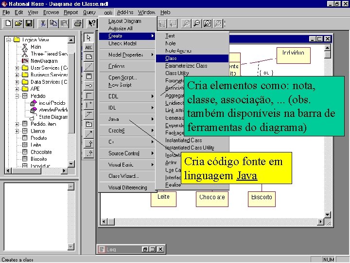 Cria elementos como: nota, classe, associação, . . . (obs. também disponíveis na barra