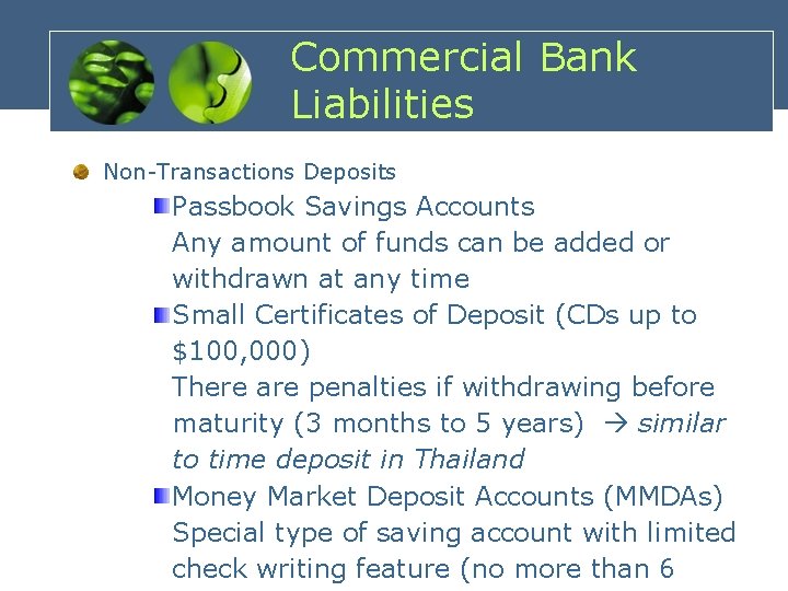 Commercial Bank Liabilities Non-Transactions Deposits Passbook Savings Accounts Any amount of funds can be