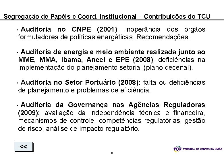 Segregação de Papéis e Coord. Institucional – Contribuições do TCU Auditoria no CNPE (2001):