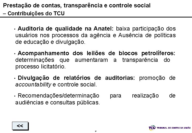 Prestação de contas, transparência e controle social – Contribuições do TCU Auditoria de qualidade