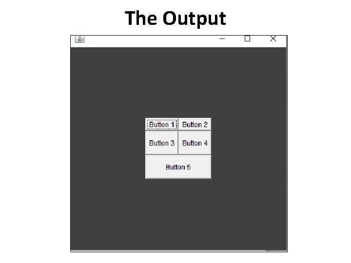The Output 