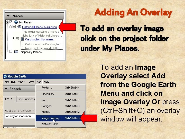 Adding An Overlay To add an overlay image click on the project folder under