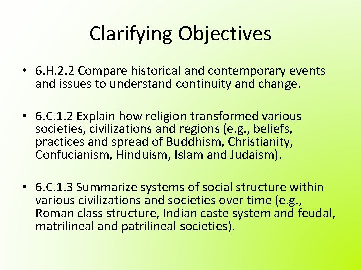Clarifying Objectives • 6. H. 2. 2 Compare historical and contemporary events and issues