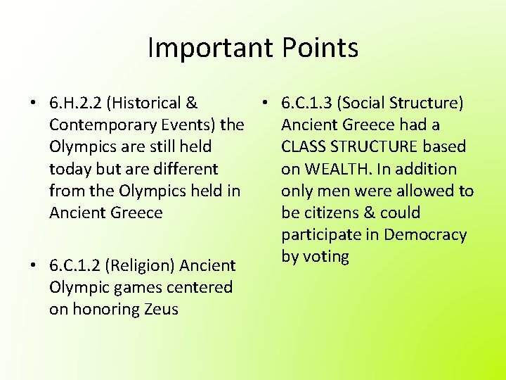 Important Points • 6. H. 2. 2 (Historical & • 6. C. 1. 3