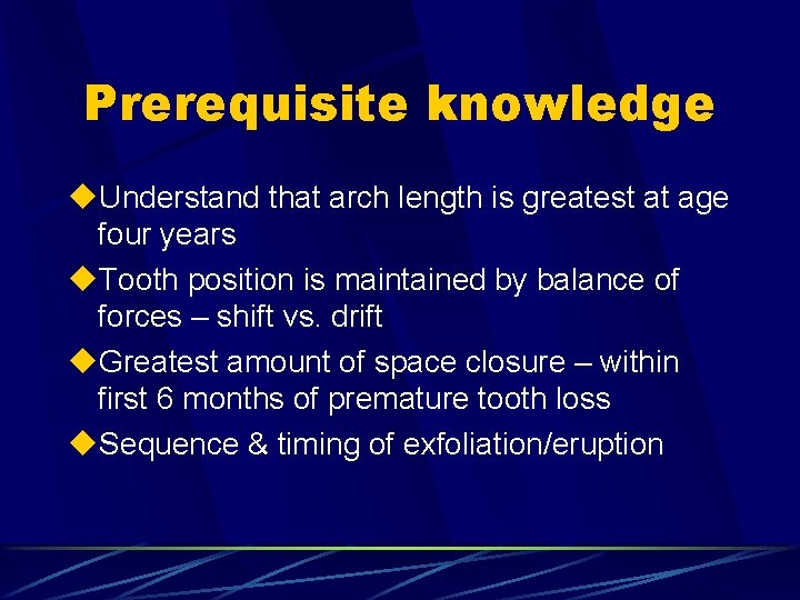 Prerequisite knowledge u. Understand that arch length is greatest at age four years u.