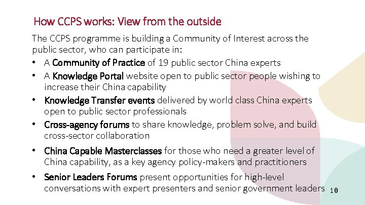 CHINA CAPABLE PUBLIC SECTOR How CCPS works: View from the outside The CCPS programme