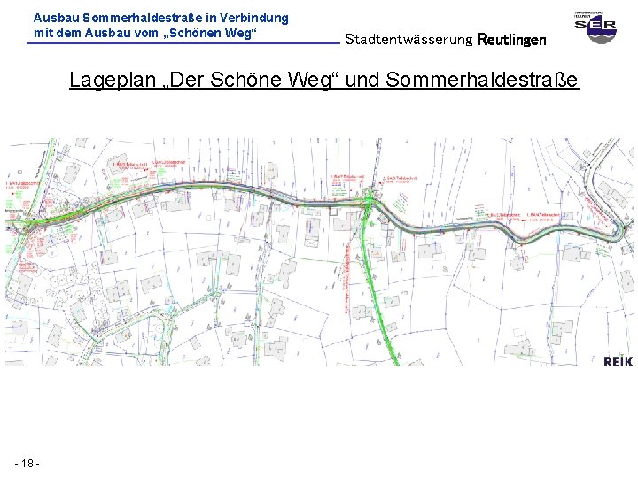 Ausbau Sommerhaldestraße in Verbindung mit dem Ausbau vom „Schönen Weg“ Stadtentwässerung Reutlingen Lageplan „Der