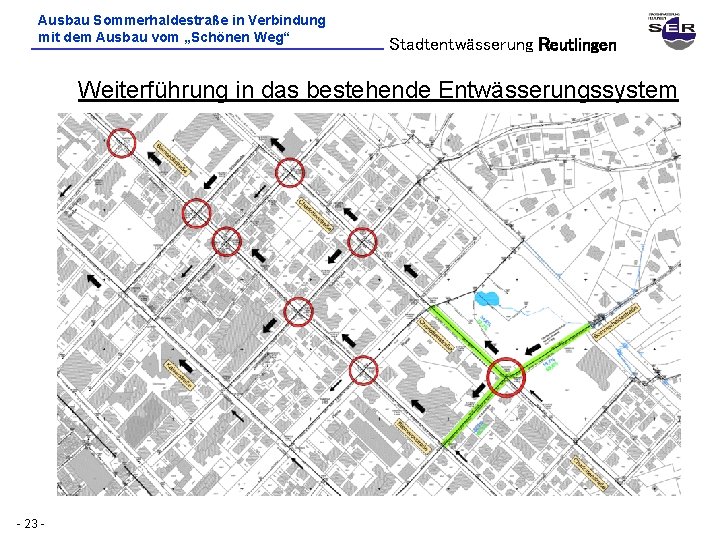 Ausbau Sommerhaldestraße in Verbindung mit dem Ausbau vom „Schönen Weg“ Stadtentwässerung Reutlingen Weiterführung in