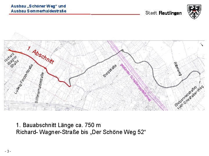 Ausbau „Schöner Weg“ und Ausbau Sommerhaldestraße 1. sc l ne un Somm erhald estraß