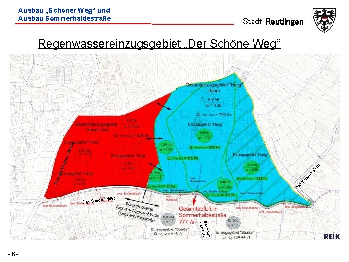 Ausbau „Schöner Weg“ und Ausbau Sommerhaldestraße Stadt Reutlingen D er Sc Ric hö ne