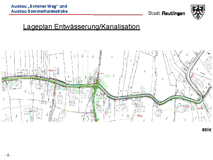 Ausbau „Schöner Weg“ und Ausbau Sommerhaldestraße Lageplan Entwässerung/Kanalisation -8 - Stadt Reutlingen 