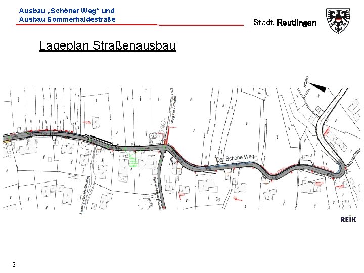 Ausbau „Schöner Weg“ und Ausbau Sommerhaldestraße Lageplan Straßenausbau -9 - Stadt Reutlingen 