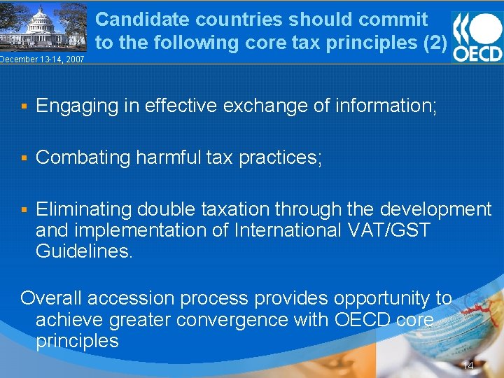 Candidate countries should commit to the following core tax principles (2) December 13 -14,