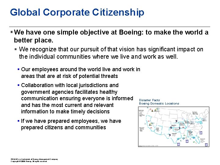 Global Corporate Citizenship § We have one simple objective at Boeing: to make the