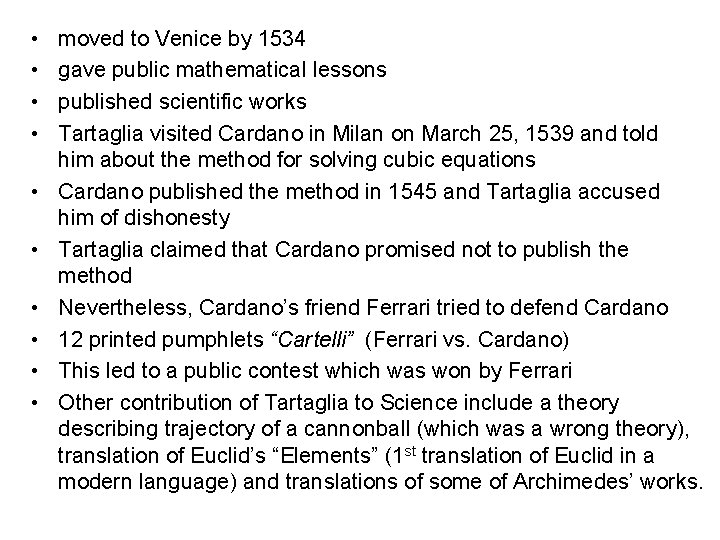  • • • moved to Venice by 1534 gave public mathematical lessons published