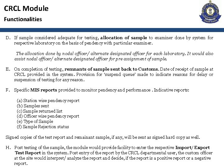 CRCL Module Functionalities D. If sample considered adequate for testing, allocation of sample to