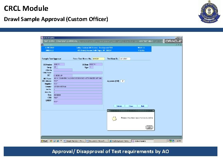 CRCL Module Drawl Sample Approval (Custom Officer) Approval/ Disapproval of Test requirements by AO