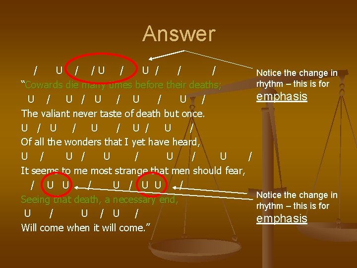 Answer / U / /U / / / “Cowards die many times before their