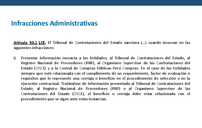 Infracciones Administrativas Artículo 50. 1 LCE. El Tribunal de Contrataciones del Estado sanciona (…)