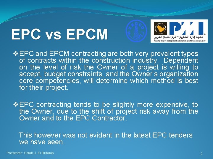 EPC vs EPCM v EPC and EPCM contracting are both very prevalent types of