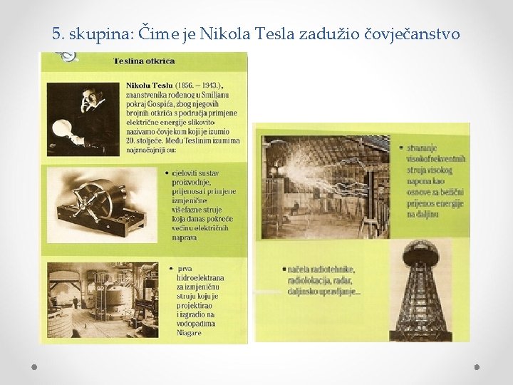 5. skupina: Čime je Nikola Tesla zadužio čovječanstvo 