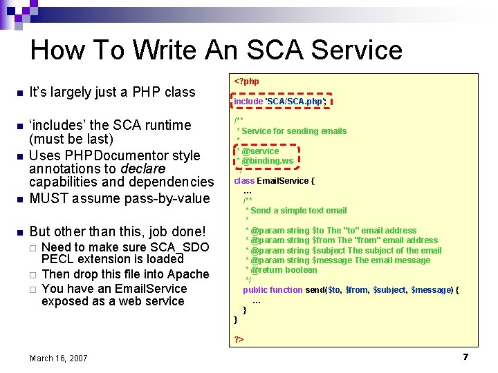 How To Write An SCA Service n It’s largely just a PHP class n