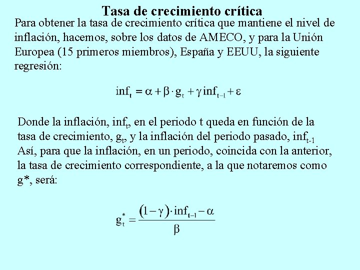 Tasa de crecimiento crítica Para obtener la tasa de crecimiento crítica que mantiene el