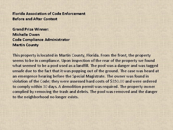 Florida Association of Code Enforcement Before and After Contest Grand Prize Winner: Michelle Owen