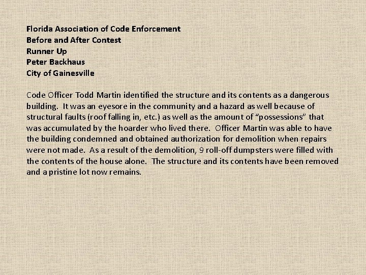 Florida Association of Code Enforcement Before and After Contest Runner Up Peter Backhaus City