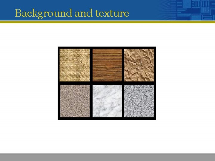 Background and texture 