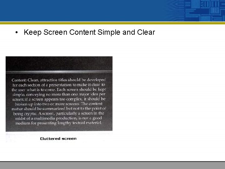  • Keep Screen Content Simple and Clear 