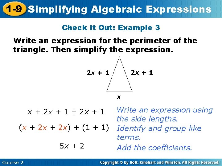 1 -9 Simplifying Algebraic Expressions Check It Out: Example 3 Write an expression for 1 -9 Simplifying Algebraic Expressions Check It Out: Example 3 Write an expression for