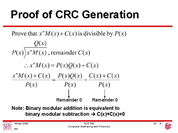 Proof of CRC Generation Remainder 0 Note: Binary modular addition is equivalent to binary