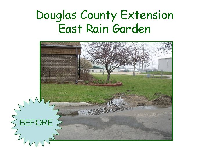 Douglas County Extension East Rain Garden BEFORE 