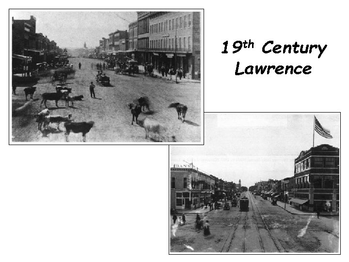 19 th Century Lawrence 