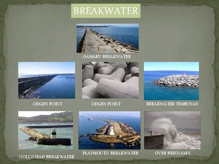 BREAKWATER OAMARU BREAKWATER ODGEN POINT HOLLYHEAD BREAKWATER ODGEN POINT PLAYMOUTH BREAKWATER TIMBUNAN OVER BRIXHAM’S