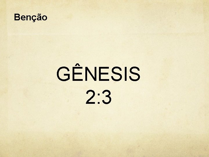 Benção GÊNESIS 2: 3 