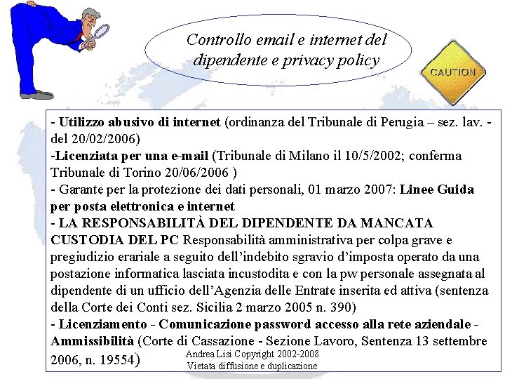 Controllo email e internet del dipendente e privacy policy - Utilizzo abusivo di internet