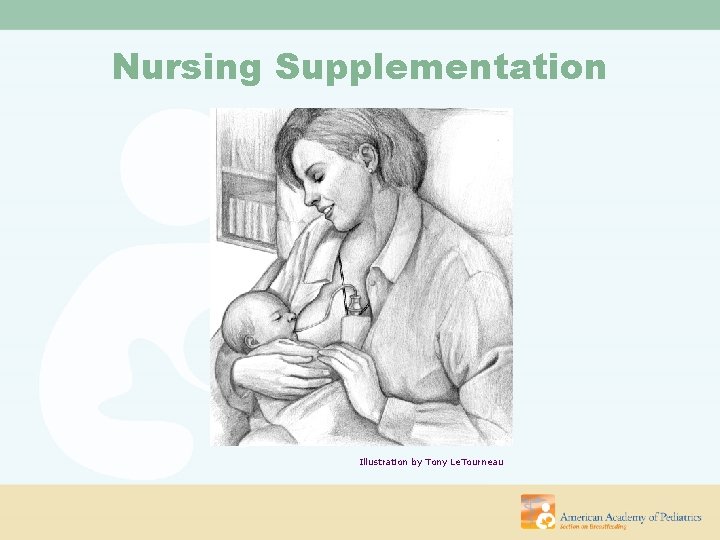 Nursing Supplementation Illustration by Tony Le. Tourneau 