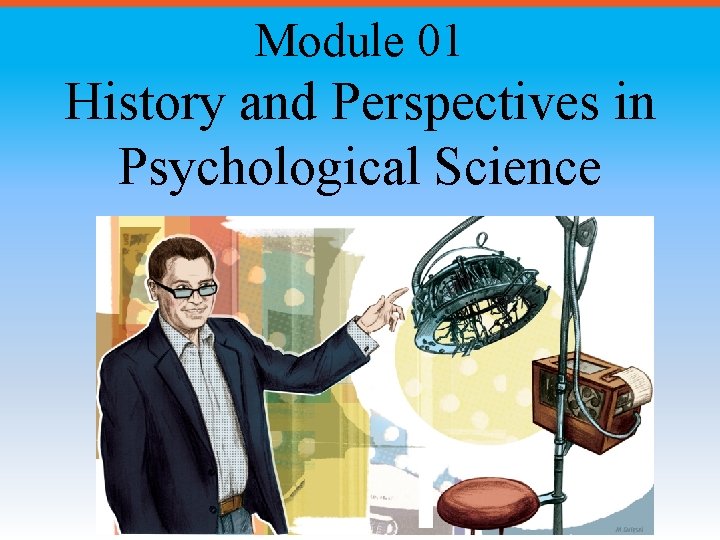 Module 01 History and Perspectives in Psychological Science 