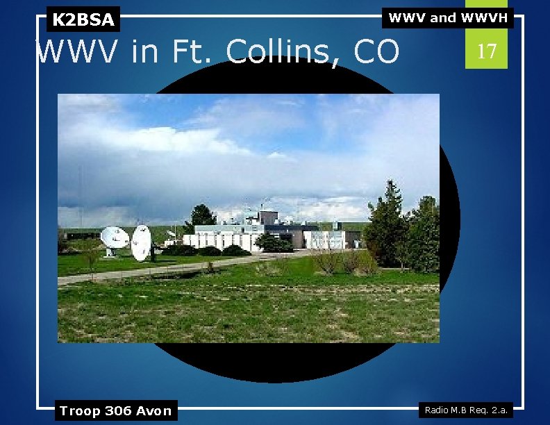 K 2 BSA WWV and WWVH WWV in Ft. Collins, CO Troop 306 Avon