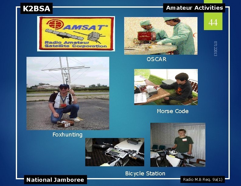 K 2 BSA Amateur Activities 44 07122013 OSCAR Morse Code Foxhunting National Jamboree Bicycle