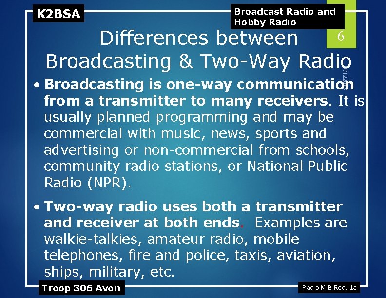 K 2 BSA Broadcast Radio and Hobby Radio 07122013 6 Differences between Broadcasting &