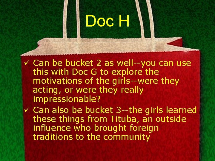 Doc H ü Can be bucket 2 as well--you can use this with Doc Doc H ü Can be bucket 2 as well--you can use this with Doc
