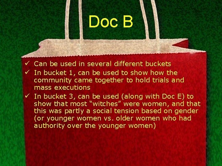 Doc B ü Can be used in several different buckets ü In bucket 1,