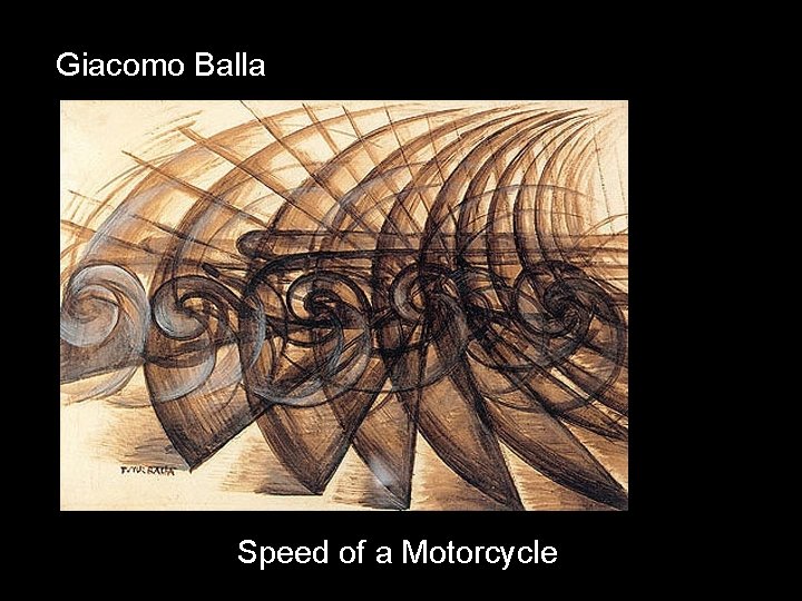 Giacomo Balla Speed of a Motorcycle peed 