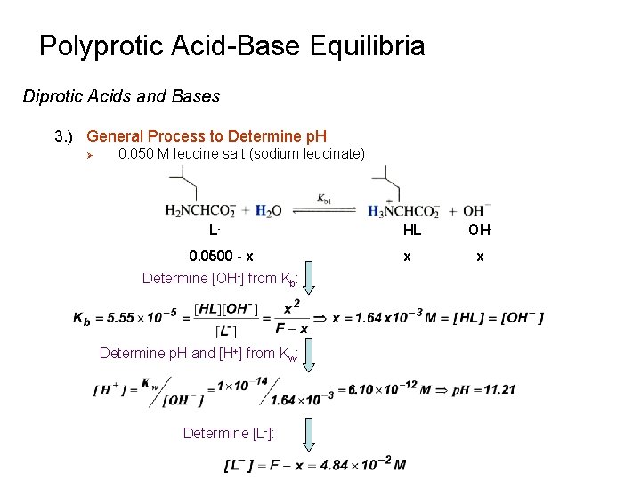 Polyprotic Acid-Base Equilibria Diprotic Acids and Bases 3. ) General Process to Determine p.