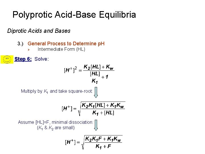 Polyprotic Acid-Base Equilibria Diprotic Acids and Bases 3. ) General Process to Determine p.